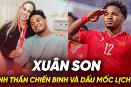 Tinh thần chiến binh và dấu mốc lịch sử của Xuân Son ở AFF Cup 2024