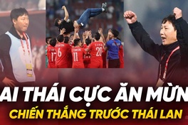 Hai thái cực cảm xúc khác nhau của HLV Kim Sang Sik ở hai chiến thắng trước Thái Lan