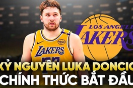 Kỷ nguyên Luka Doncic chính thức bắt đầu ở Los Angeles Lakers