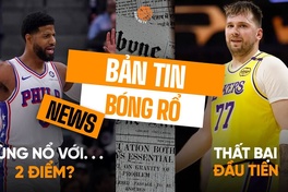 Bản tinh bóng rổ 13/2: Paul George bùng nổ với... 2 điểm, Luka Doncic nhận thất bại đầu tiên ở Lakers