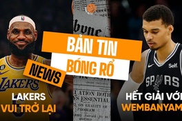 Bản tin bóng rổ 21/2: Lakers tìm lại niềm vui chiến thắng, mùa giải kết thúc sớm với Wembanyama