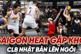 Đụng toàn "hàng khủng", Saigon Heat gặp khó ở Giải 3x3.EXE Super Premier 2025