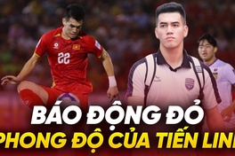 “Báo động đỏ” phong độ sa sút của Quả bóng Vàng Tiến Linh