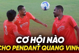 Cơ hội cạnh tranh vị trí của Quang Vinh ở đội tuyển Việt Nam
