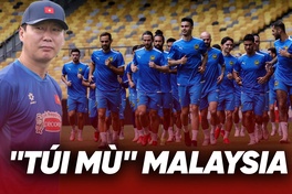 Khi Malaysia là “túi mù” với HLV Kim Sang Sik