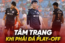 Tâm trạng của thủ môn Bùi Tiến Dũng khi đá play-off