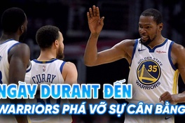 Nhìn lại ngày Kevin Durant cập bến Golden State Warriors: "Đốt cháy" khái niệm cân bằng NBA