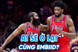 "We Don't Talk Anymore" cùng James Harden: Joel Embiid cô độc đến đau lòng ở Philadelphia 76ers