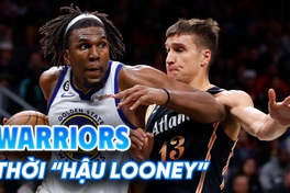 Golden State Warriors thời "hậu Kevon Looney": Niềm tin bám víu vào hệ điều hành small-ball?