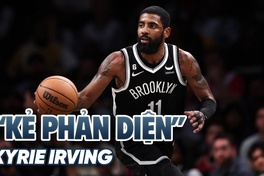 "Kẻ phản diện" Kyrie Irving và Brooklyn Nets: Mối tình... chỉ có một người chân thành