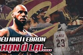Nếu quá khứ trở lại, LeBron James sẽ làm gì để xây dựng di sản bất diệt tại Cleveland Cavaliers?