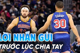 Klay Thompson và lời nhắn gửi Stephen Curry trước khi chia tay Golden State Warriors