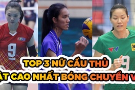 Đâu là 3 "tay đập" nữ có sức bật khủng nhất bóng chuyền Việt Nam?