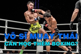 Boxing bổ trợ tốt cho Muay Thái - Điều ít ai biết được?