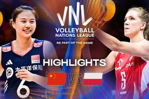Link trực tiếp Tứ kết bóng chuyền VNL 2025 hôm nay: Trung Quốc vs Ba Lan