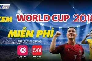 Xem FIFA World Cup 2018 chưa bao giờ dễ đến thế!