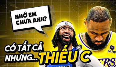 Los Angeles Lakers và vấn nạn "thiếu vitamin C": Liệu có phương án nào phù hợp?