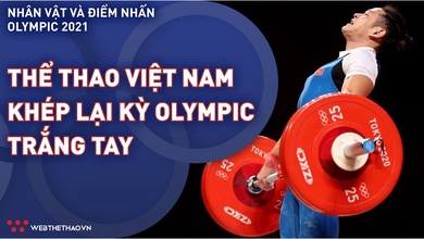 Thể thao Việt Nam khép lại kỳ Olympic trắng tay