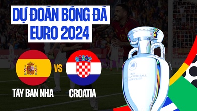 Dự đoán tỷ số bóng đá | Tây Ban Nha vs Croatia | Nhận định Bảng B EURO 2024