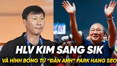 HLV Kim Sang Sik và hình bóng từ “đàn anh” Park Hang Seo