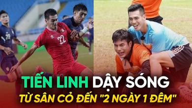 Tiến Linh: Dậy sóng từ sân cỏ đến "2 ngày 1 đêm"