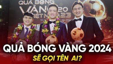 Ai sẽ giành Quả bóng Vàng Việt Nam 2024?