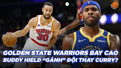 Người hùng Buddy Hield tới chơi: Golden State Warriors bay cao "chấp" Stephen Curry chấn thương