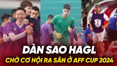 Dàn sao HAGL chờ cơ hội ra sân ở AFF Cup 2024