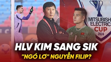 HLV Kim Sang Sik “ngó lơ” Nguyễn Filip khi đấu Lào, Campuchia?