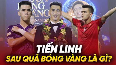 Tiến Linh: Sau Quả bóng Vàng là gì?