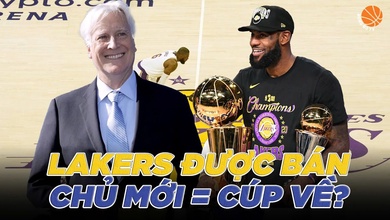 Los Angeles Lakers và cú sang tay 10 tỷ đô la Mỹ: Chủ mới sẽ mang cúp về cho LeBron James?