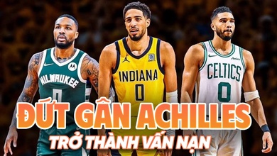 Một loạt ngôi sao đứt gân gót chân Achilles: Điều gì chờ đợi Lillard, Tatum và Haliburton trong tương lai?