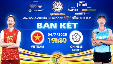 Link trực tiếp Bán kết bóng chuyền VTV Cup hôm nay 4/7: Việt Nam vs Đài Bắc Trung Hoa