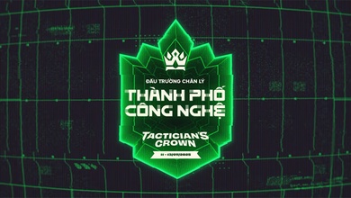 Lịch thi dấu CKTG TFT mùa 14 Tactician's Crown Thành Phố Công Nghệ
