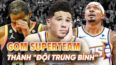 Phoenix Suns và thất bại mang tên "superteam đắt giá nhất NBA"