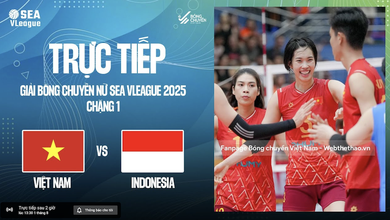 Link trực tiếp bóng chuyền nữ SEA V.League hôm nay 1/8: Việt Nam vs Indonesia