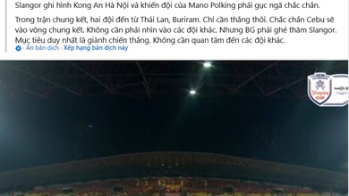 CAHN thua Selangor, Liên đoàn bóng đá Thái Lan có phản ứng bất thường