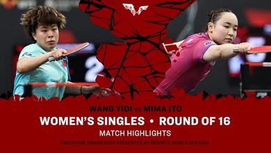 Wang Yidi lội ngược dòng trước Ito Mima: Bản lĩnh chiến thuật và chiều sâu kỹ thuật tại Singapore Smash 2026
