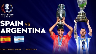 UEFA ra thông báo chính thức: Trận Finalissima bị hoãn!