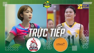 Link trực tiếp giải bóng chuyền VĐQG 2026 hôm nay: Hoá chất Đức Giang vs LP Bank Ninh Bình