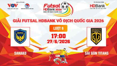 Link xem trực tiếp futsal HDBank VĐQG 2026: Sahako vs Sài Gòn Titans