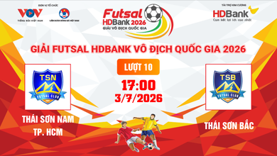 Link xem trực tiếp futsal HDBank VĐQG 2026: Thái Sơn Nam vs Thái Sơn Bắc