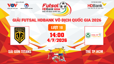 Link xem trực tiếp futsal HDBank VĐQG 2026: Sài Gòn Titans vs Trẻ TPHCM