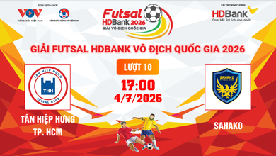 Link xem trực tiếp futsal HDBank VĐQG 2026: Tân Hiệp Hưng vs Sahako