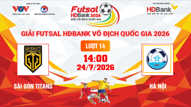 Link xem trực tiếp futsal HDBank VĐQG 2026: Sài Gòn Titans vs Hà Nội