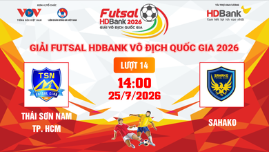 Link xem trực tiếp futsal HDBank VĐQG 2026: Thái Sơn Nam vs Sahako