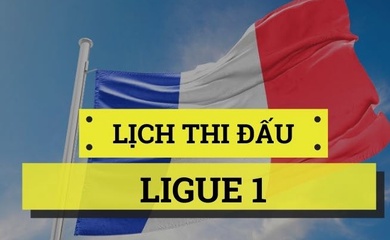 Lịch thi đấu bóng đá Pháp, lịch trực tiếp Ligue 1 2024/2025