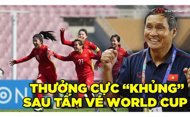 HLV Mai Đức Chung và ĐT nữ Việt Nam được thưởng cực "khủng" sau chiến tích giành vé đi World Cup 2023