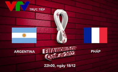 Link xem trực tiếp Argentina vs Pháp 22h hôm nay VTV2, VTVGo, chung kết World Cup 2022
