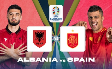 Tây Ban Nha vs Albania: Câu chuyện giữ chân trụ cột hay bung sức chạy đà vào knockout?